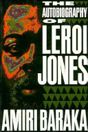 The autobiography of LeRoi Jones /