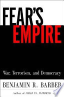 Fear's empire : war, terrorism, and democracy /