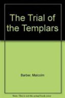 The trial of the Templars /