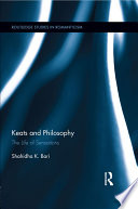 Keats and philosophy : the life of sensations /