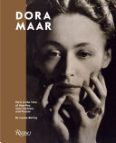 Dora Maar : Paris in the time of Man Ray, Jean Cocteau, and Picasso /