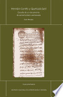 Hernán Cortés y Quetzalcóatl : estudio de un documento de autenticidad cuestionada /