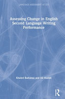 Assessing change in English second language writing performance /