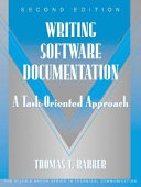 Writing software documentation : a task-oriented approach /