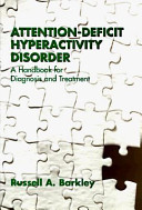 Attention-deficit hyperactivity disorder : a handbook for diagnosis and treatment /