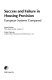 Success and failure in housing provision : European systems compared /
