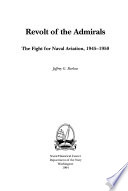 Revolt of the admirals : the fight for naval aviation, 1945-1950 /