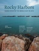 Rocky harbors : taking stock of the Middle East in 2015 /