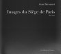 Images du siège de Paris : 1870-1871 /