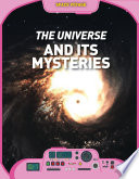 The universe and its mysteries /