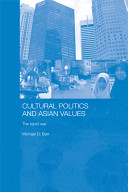 Cultural politics and Asian values : the tepid war /