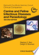 Blackwell's five-minute veterinary consult clinical companion : canine and feline infectious diseases and parasitology /