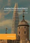 A wealth of buildings : marking the rhythm of English history /