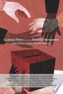 Gustavo Petro vs. Rodolfo Hernández : ¿Dos Populismos Encontrados?.