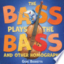 The bass plays the bass and other homographs /