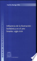 Influencia de la Ilustración borbónica en el arte limeño : siglo XVIII : antecedentes y aplicación /