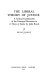 The liberal theory of justice; a critical examination of the principal doctrines in A Theory of Justice by John Rawls,