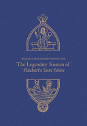 The legendary sources of Flaubert's Saint Julien /