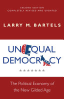 Unequal democracy : the political economy of the new Gilded Age /