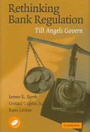 Rethinking bank regulation : till angels govern /