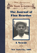 The journal of Finn Reardon : a newsie /