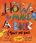 How to make a book (about my dog) /
