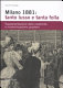 Milano 1881 : tanto lusso e tanta folla : rappresentazione della modernità e modernizzazione popolare /