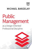 Public management as a design-oriented professional discipline /