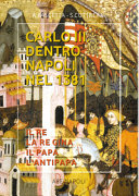 Carlo III : dentro Napoli nel 1381 : il re, la regina, il Papa, l'antipapa /