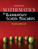 Mathematics for elementary school teachers /