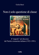 Non è solo questione di classe : il "popolo" nel discorso del Partito comunista italiano (1921-1991) /