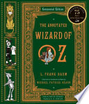The annotated Wizard of Oz : the wonderful Wizard of Oz /