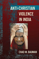Anti-Christian violence in India /