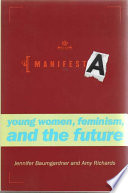 Manifesta : young women, feminism, and the future /