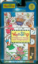 Wee Sing children's songs and fingerplays /