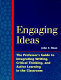 Engaging ideas : the professor's guide to integrating writing, critical thinking, and active learning in the classroom /