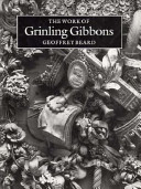 The work of Grinling Gibbons /
