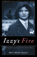 Izzy's fire : finding humanity in the Holocaust /