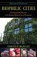 Biophilic cities : integrating nature into urban design and planning /