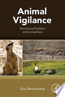 Animal vigilance : monitoring predators and competitors /