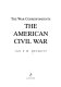 The American Civil War : the war correspondents /