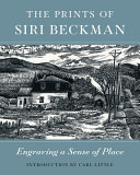 The prints of Siri Beckman : engraving a sense of place /