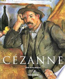 Paul Cézanne, 1839-1906 : pioneer of modernism /