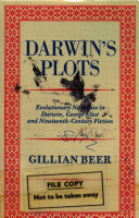 Darwin's plots : evolutionary narrative in Darwin, George Eliot, and nineteenth-century fiction /