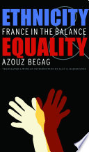 Ethnicity & equality : France in the balance /
