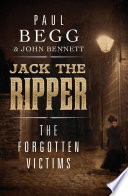 Jack the Ripper : the forgotten victims /