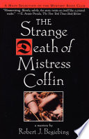 The strange death of Mistress Coffin : a mystery /