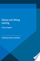 Deleuze and lifelong learning : creativity, events and ethics /