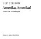 Amerika, Amerika! : En bok om utvandringen /