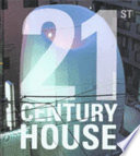 21st century house /